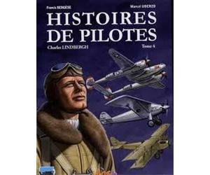 IDEES PLUS Histoires de pilotes tome 4 - Charles Lindbergh - Lucky Lindy