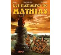 IDEES PLUS Les mémoires de Mathias tome 3 - Les dieux du lac