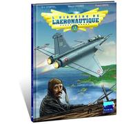 Idées Plus L'histoire de l'aéronautique tome 2