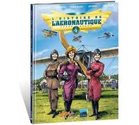 IDEES PLUS L'histoire de l'aéronautique tome 4 - Premiers conflits dans les airs !