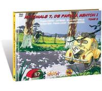 IDEES PLUS Nationale 7, de Paris à Menton ! tome 2