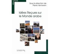 Idees recues sur le monde arabe