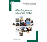 Idees recues sur le monde arabe