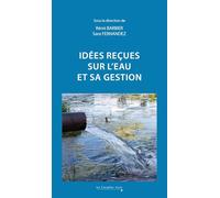 Idées reçues sur l'eau et sa gestion