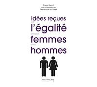 Idees recues sur l'egalite entre les femmes et les hommes