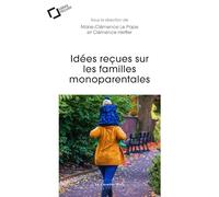 Idées reçues sur les familles monoparentales