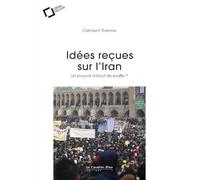 Idées reçues sur l'Iran: Un pouvoir à bout de souffle ?