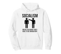 Idées socialistes si Bonnes qu'elles doivent être obligatoires (Graphique) Sweat à Capuche