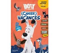 Idéfix - Cahier de vacances 2025 GS / CP - Cécile Vibaux - Hachette Education - broché - Scolaire / Universitaire