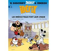 Idéfix Et Les Irréductibles Tome 4 - Les Irréductibles Font Leur Cirque
