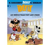 Idéfix et les Irréductibles Tome 4 - Les irréductibles font leur cirque - René Goscinny - Albert Rene - Poche - Bande dessinée