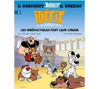 Idéfix et les Irréductibles Tome 4 - Les irréductibles font leur cirque René Goscinny (Auteur), Albert Uderzo (Auteur), Philippe Fenech (Dessinateur), David Etien (Dessinateur), Rudy (Dessinateur)