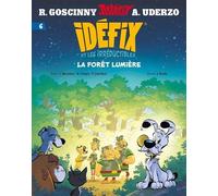 Idéfix Et Les Irréductibles Tome 6 - La Forêt Lumière