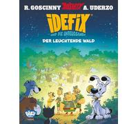 Idefix und die Unbeugsamen 06: La forêt lumineuse – Egmont Verlag
