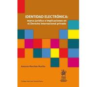 Identidad electrónica: Marco jurídico e implicaciones en el derecho internacional privado