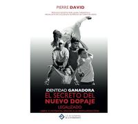 Identidad Ganadora: El secreto del nuevo dopaje legalizado