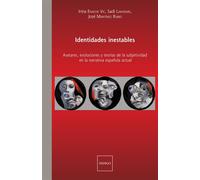 Identidades inestables Avatares, evoluciones y teorías de la subjetividad en la narrativa española actual - José Martinez Rubio - Indigo Cote-Femmes - broché - Méthode de langue