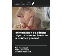 Identificación de déficits cognitivos en ancianos en la práctica general