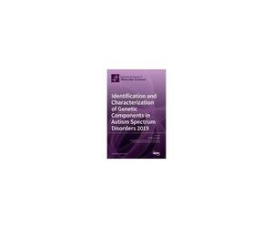Identification And Characterization Of Genetic Components In Autism Spectrum Disorders 2019