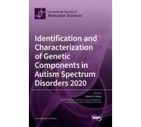 Identification And Characterization Of Genetic Components In Autism Spectrum Disorders 2020