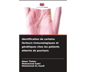Identification de certains facteurs immunologiques et génétiques chez les patients atteints de psoriasis