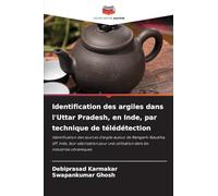 Identification des argiles dans l'Uttar Pradesh, en Inde, par technique de télédétection