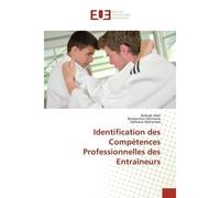 Identification des Compétences Professionnelles des Entraîneurs - Adel Belkadi - Universitaires Europeennes - broché - Livre