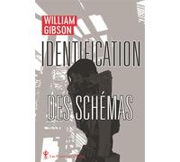 Identification des schémas - William Gibson - Au diable vauvert - Poche - Roman