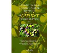 Identification et caractérisation des variétés d'olivier cultivées en France, tome I