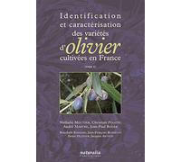 Identification et caractérisation des variétés oliviers cultivées en France Tome II