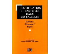 Identification et identités dans les familles Individu? Personne? Sujet? - Robert Steichen - Academia Eds - broché - Livre
