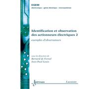 Identification et observation des actionneurs electriques 2 - De Fornel - Hermes Science Publications - broché - Livre