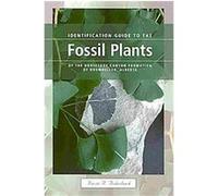 Identification Guide to the Fossil Plants of the Horseshoe Canyon Formation of Drumheller, Alberta Kevin Aulenback (Auteur)