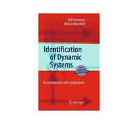 Identification Of Dynamic Systems : An Introduction With Applications