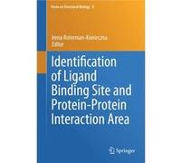 Identification Of Ligand Binding Site And Protein-Protein Interaction Area (Focus On Structural Biology) (Hardcover) Irena Roterman - Konieczna, (Auteur)