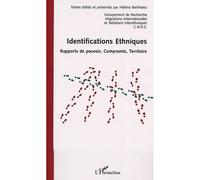 IDENTIFICATIONS ÉTHNIQUES, Rapport de pouvoir, Compromis, Territoire Rapports de pouvoir, compromis, territoire actes des journées universitaires d'automne, Rennes, 20-21-22 septembre 1999 - Hélène Be
