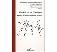 Identifications Ethniques - Rapports De Pouvoir, Compromis, Territoire