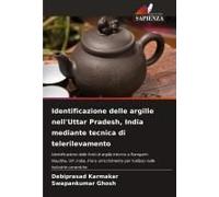 Identificazione Delle Argille Nell'uttar Pradesh, India Mediante Tecnica Di Telerilevamento