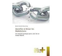 Identifier et Briser les Malédictions - Benoit Anselme Boumsong - Croix Du Salut - broché - Essai