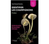 Identifier les champignons Yves-François Pouchus (Auteur)