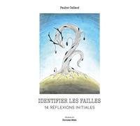 Identifier les failles: 14 réflexions initiales