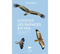 Identifier les rapaces en vol: Europe, Afrique du Nord et Moyen orient