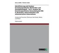 Identifizierung und Analyse branchenspezifischer Werttreiber und Geschäftsmodelle - Teil 2: Analyse der branchenspezifischen Anwendung der IFRS in deutschen, österreichischen und schweizerischen Unter