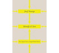 Identify and Sort: How Digital Power Changed World Politics