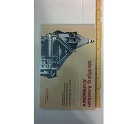 Identifying American Architecture: A Pictorial Guide to Styles and Terms : 1600-1945