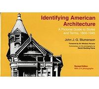 Identifying American Architecture: A Pictorial Guide to Styles and Terms, 1600-1945 -Revised and Enl. 2ND EDITION