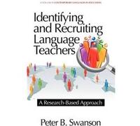 Identifying and Recruiting Language Teachers - Peter B. Swanson - Emerald Publishing Inc - Livre en Anglais - Hardback Peter B. SwansonPeter B. Swanson (Auteur)