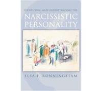 Identifying And Understanding The Narcissistic Personality Elsa Ronningstam (Auteur)