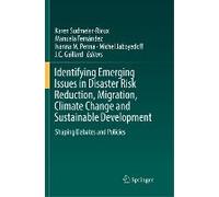 Identifying Emerging Issues In Disaster Risk Reduction, Migration, Climate Change And Sustainable Development