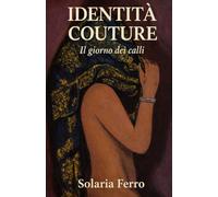 Identità Couture: Il giorno dei calli